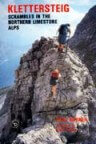 Klettersteig, Scrambles in the Northern Limestone Alps Klettersteig, Scrambles in the Northern Limestone Alps